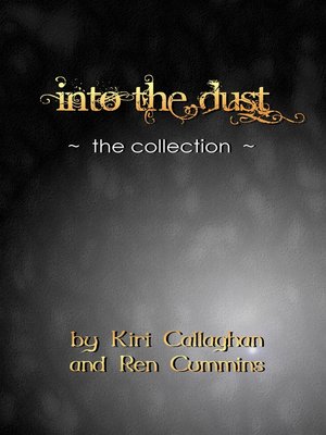 cover image of Into the Dust